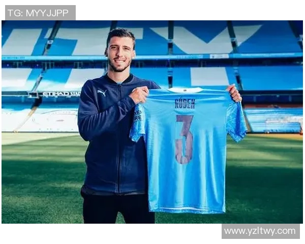 鲁本迪亚斯在曼城的崛起与未来展望:从防守核心到球队领袖的蜕变之路 鲁本迪亚斯在曼城的崛起与未来展望:从防守核心到球队领袖的蜕变之路